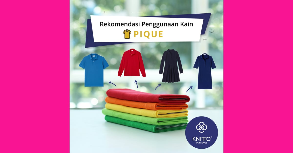 Kain Pique - Rekomendasi Kain Pique