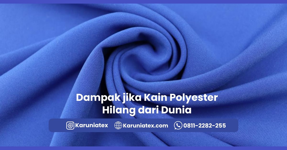 Kain Polyester - Dampak jika Kain
