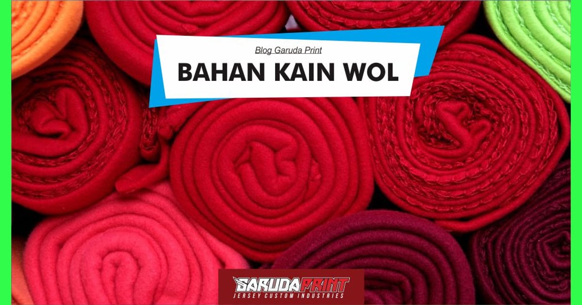 Kain Woll - sifat bahan woll